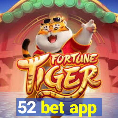 52 bet app